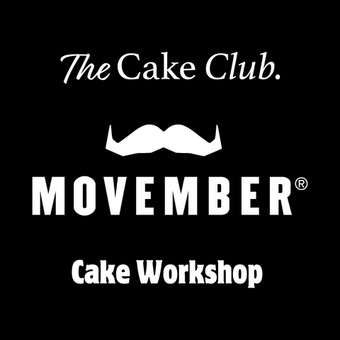 The Cake Club. Movember Men's Cake Decorating Workshop